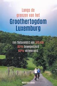 LANGS DE GRENZEN VAN HET GROOTHERTOGDOM LUXEMBURG