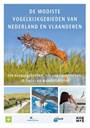 DE MOOISTE VOGELGEBIEDEN IN NEDERLAND EN VLAANDEREN