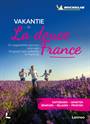 VAKANTIE IN LA DOUCE FRANCE