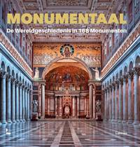 MONUMENTAAL: DE WERELDGESCHIEDENIS IN 168 MONUMENTEN