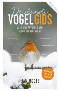 DE SLIMSTE VOGELGIDS: ALLE WINTERVOGELS VAN BELGIË EN NEDERLAND