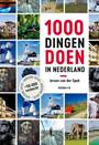 1000 DINGEN DOEN IN NEDERLAND