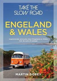 TAKE THE SLOW ROAD: ENGELAND & WALES