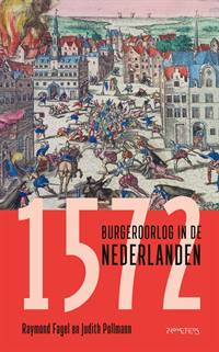 1572 BURGEROORLOG IN DE NEDERLANDEN