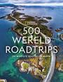 500 WERELD ROADTRIPS