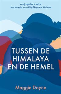 TUSSEN DE HIMALAYA EN DE HEMEL