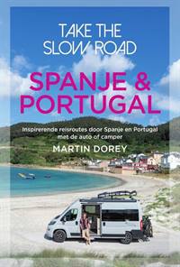 TAKE THE SLOW ROAD: SPANJE & PORTUGAL