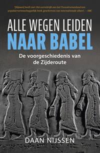 ALLE WEGEN LEIDEN NAAR BABEL