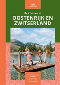 OP AVONTUUR IN OOSTENRIJK EN ZWITSERLAND