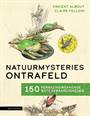 NATUURMYSTERIES ONTRAFELD