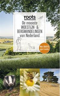 DE MOOISTE WOESTIJN- & BERGWANDELINGEN VAN NEDERLAND