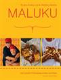 MALUKU, DE PURE KEUKEN VAN DE MOLUKSE EILANDEN