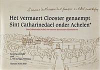 HET VERMAERT CLOOSTER GENAEMPT SINT-CATHERINEDAEL ONDER ACHELEN
