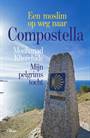 EEN MOSLIM OP WEG NAAR COMPOSTELA