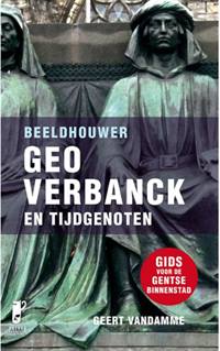 BEELDHOUWER GEO VERBANCK IN DE GENTSE PUBLIEKE RUIMTE