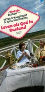 LEVEN ALS GOD IN RUSLAND