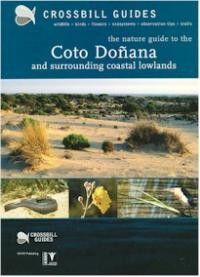 THE NATURE GUIDE TO COTO DONANA AND SURROUNDING COASTAL LOWLANDS