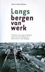 LANGS BERGEN VAN WERK