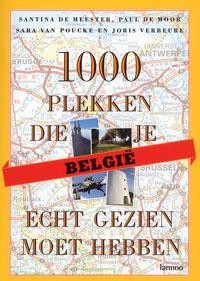 BELGIË - 1000 PLEKKEN DIE JE ÉCHT GEZIEN MOET HEBBEN