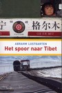 HET SPOOR NAAR TIBET