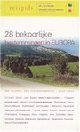28 BEKOORLIJKE BESTEMMINGEN IN EUROPA
